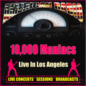 Album Live In Los Angeles from 10,000 Maniacs