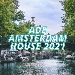 Various的专辑Ade Amsterdam House 2021