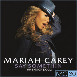 ดาวน์โหลดและฟังเพลง Say Somethin' (David Morales Stereo Dub Mix) พร้อมเนื้อเพลงจาก Mariah Carey