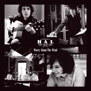 Dengarkan Worry About the Wind lagu dari Hal dengan lirik