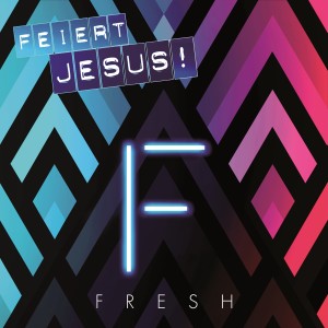 收聽Feiert Jesus!的Cornerstone歌詞歌曲
