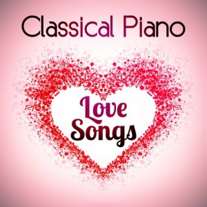 อัลบัม Classical Piano Love Songs ศิลปิน Classical New Age Piano Music