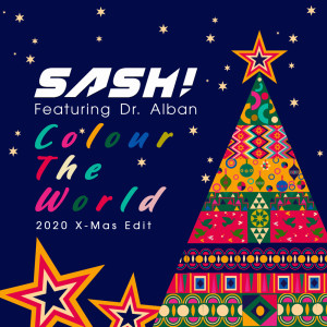 Dengarkan Colour The World (2020 X-Mas Edit) lagu dari Sash! dengan lirik