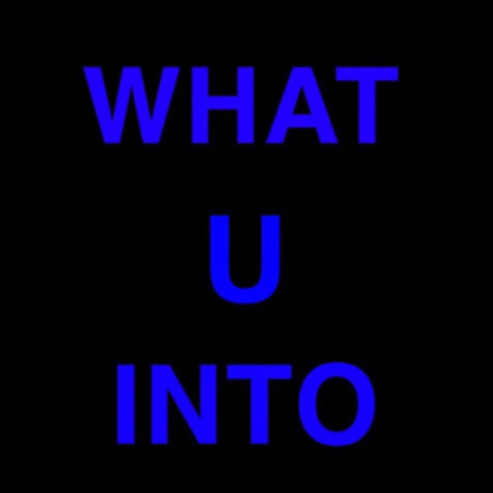 What U Into (Explicit)