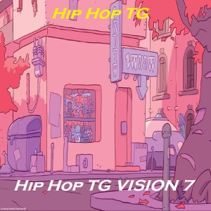Album Hip Hop TG VISION 7 from Hip Hop TG