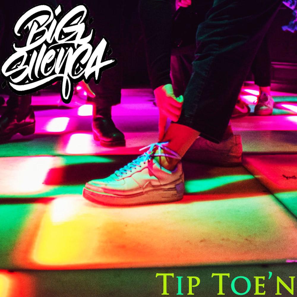 Tip Toe'n (Explicit)