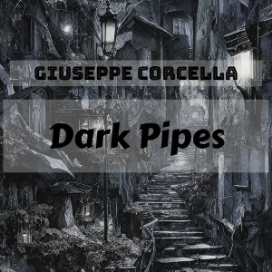 Album Dark Pipes oleh Giuseppe Corcella