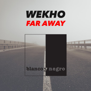 Wekho的专辑Far Away