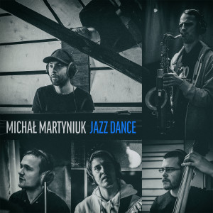 Listen to Jazz Dance song with lyrics from Michal Martyniuk