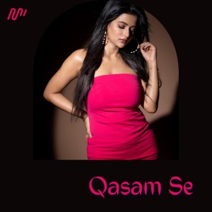 ดาวน์โหลดและฟังเพลง Qasam Se พร้อมเนื้อเพลงจาก Aman Preet