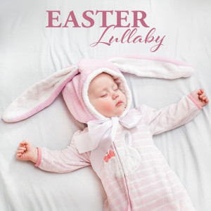Easter Lullaby