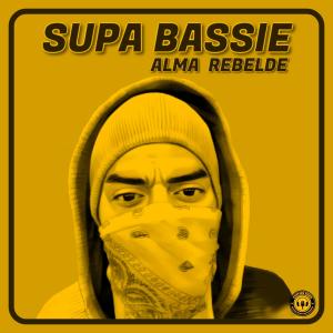 收聽Supa Bassie的Alma Rebelde歌詞歌曲