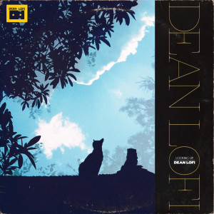 ดาวน์โหลดและฟังเพลง Looking Up พร้อมเนื้อเพลงจาก Dean Lofi