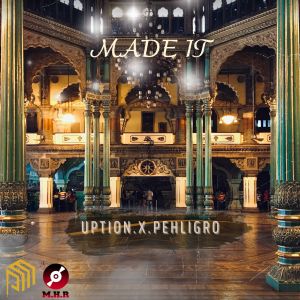 Uption的專輯MADE IT (OFFICIAL AUDIO)