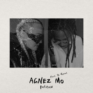 收聽Agnez Mo的Patience (Remix) (Explicit) (Remix|Explicit)歌詞歌曲
