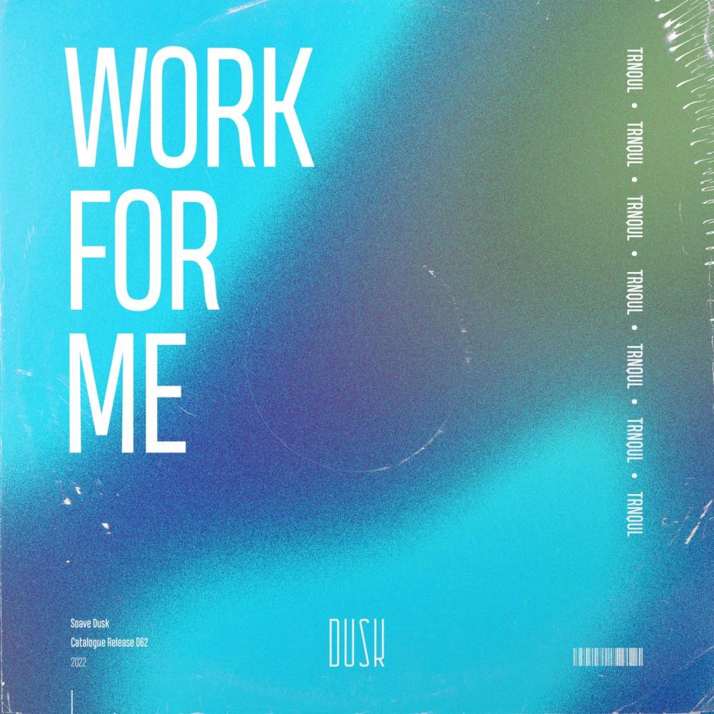 Work For Me (Extended Mix)