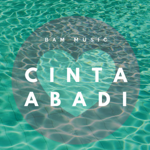 Dengarkan Cinta Abadi (Minus One) lagu dari BAM Music dengan lirik