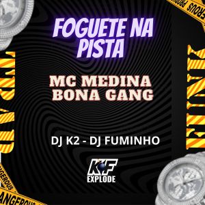 ดาวน์โหลดและฟังเพลง Foguete na Pista พร้อมเนื้อเพลงจาก MC Medina