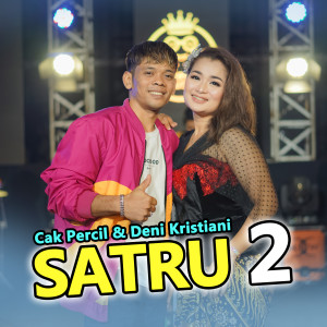 Listen to Satru 2 song with lyrics from Cak Percil