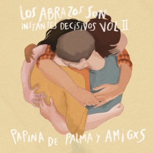อัลบัม Los Abrazos son Instantes Decisivos Vol. II (Explicit) ศิลปิน Papina de Palma