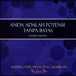Dengarkan Anda Adalah Potensi Tanpa Batas, Pt. 1 lagu dari Indri Gautama dengan lirik
