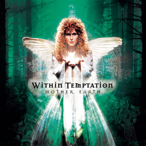 收听Within Temptation的Mother Earth歌词歌曲