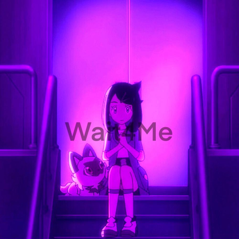 Wait4Me (lurv)
