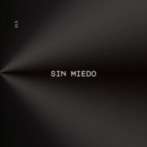 Album Sin Miedo from ELS