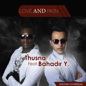 ดาวน์โหลดและฟังเพลง Love and Pain (其他) พร้อมเนื้อเพลงจาก THUSNA