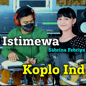 Dengarkan Istimewa lagu dari Koplo Ind dengan lirik