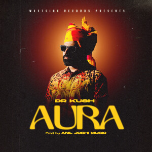 DR. Kush的专辑Aura (Explicit)