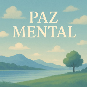 ดาวน์โหลดและฟังเพลง Paz Mental พร้อมเนื้อเพลงจาก Arialuz