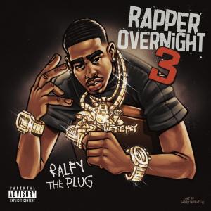 Ralfy the Plug的專輯Rapper Overnight 3 (Explicit)