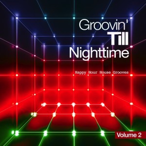 Various Artists的专辑Groovin' Till Nighttime, Vol. 2