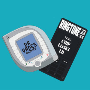 收聽Dr Vades的Ringtone (Remix|Explicit)歌詞歌曲