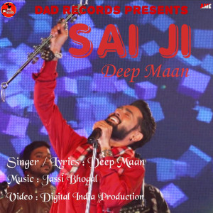 Listen to Sai Ji song with lyrics from Deep Maan