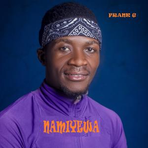 收聽Frank G的Namiyewa (feat. Cassy G)歌詞歌曲