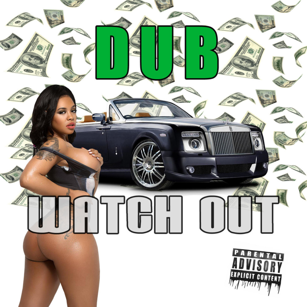 Watch Out (Explicit)