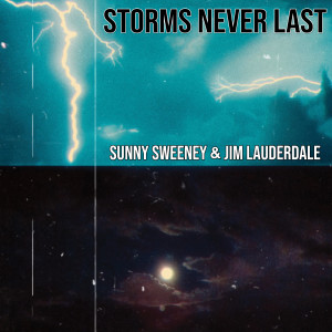 Dengarkan Storms Never Last lagu dari Sunny Sweeney dengan lirik