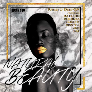Listen to Natural Beauty song with lyrics from Khesto DeepSA