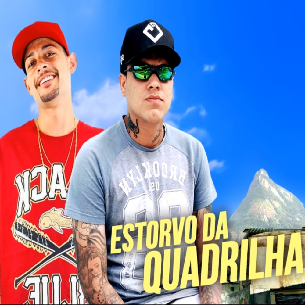 Estorvo da Quadrilha (Explicit)