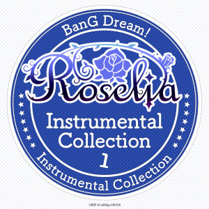 Album Roselia Instrumental Collection 1 oleh Roselia