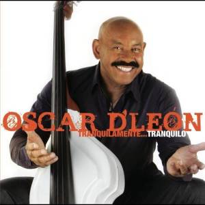 ดาวน์โหลดและฟังเพลง Tranquilamente...Tranquilo พร้อมเนื้อเพลงจาก Oscar D'León