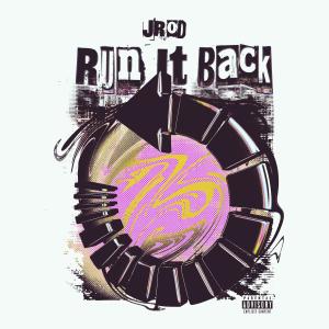 JRod的专辑Run It Back (Explicit)