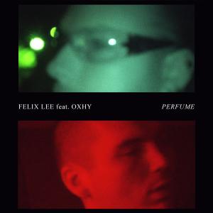 Felix Lee的專輯Perfume (feat. Oxhy)
