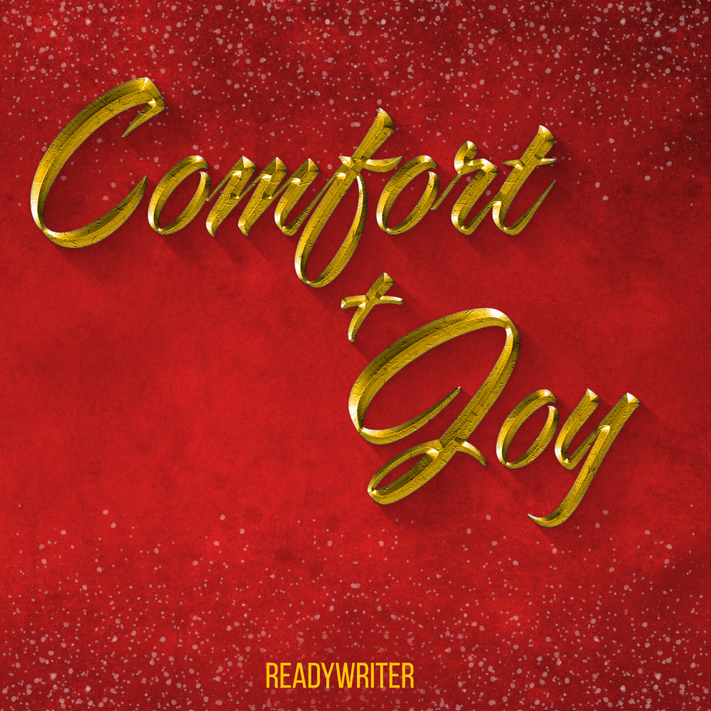 Comfort & Joy