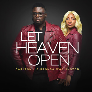 收听Carlton的Let Heaven Open歌词歌曲