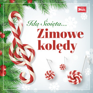 Various的专辑Idą święta... Zimowe kolędy
