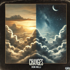Album Changes (Explicit) from Dom Milli