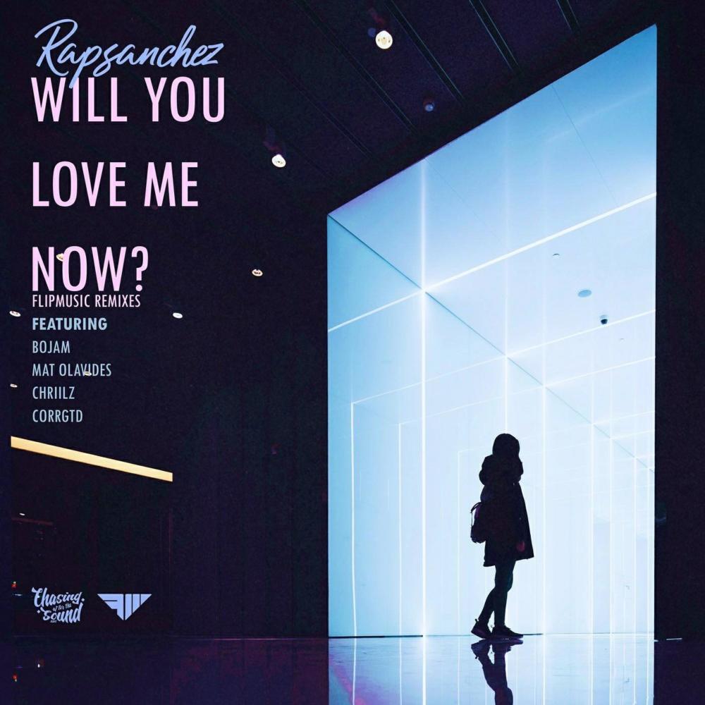 Will You Love Me Now? (Chriilz Remix)